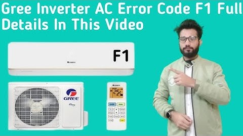 Gree Inverter AC Error Code F1 || Gree Inverter AC Me Error Code F1 Ko Kese Thik Kare