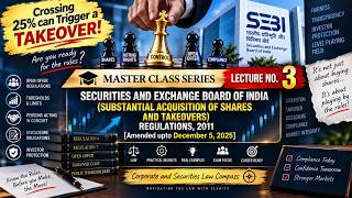⚖️ SAST Regulations 2011 | Voluntary OpenOffer,TakeoverRules&Offer SizeMaster Class Series Lecture 3