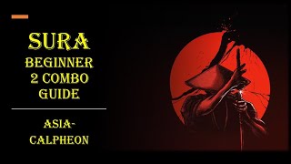 Black Desert Mobile | Sura Beginner 2 Combo Guide