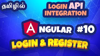 Angular Login & Register in Tamil - 10 - Login API Integration