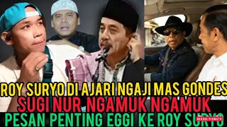 Ngakak Gusnur Ngamuk Ngamuk Roy Suryo Di Ajari Ngaji Mas Gondes