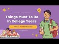 College Going Students Must Know | Do this from first year | Balanced College Years | College Life|