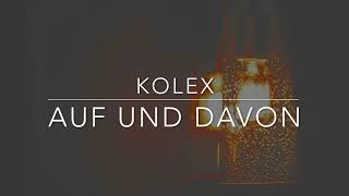 Kolex - Auf Und Davon Prod. Cripton