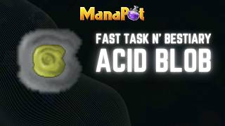 Acid Blob Task Guide (Fast &amp; Efficient Bestiary) | Tibia
