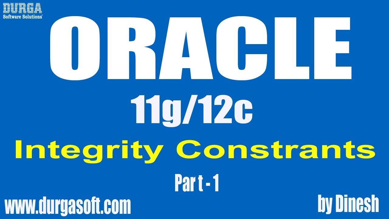 Oracle||Oracle Integrity Constrants Patr -1 by Dinesh