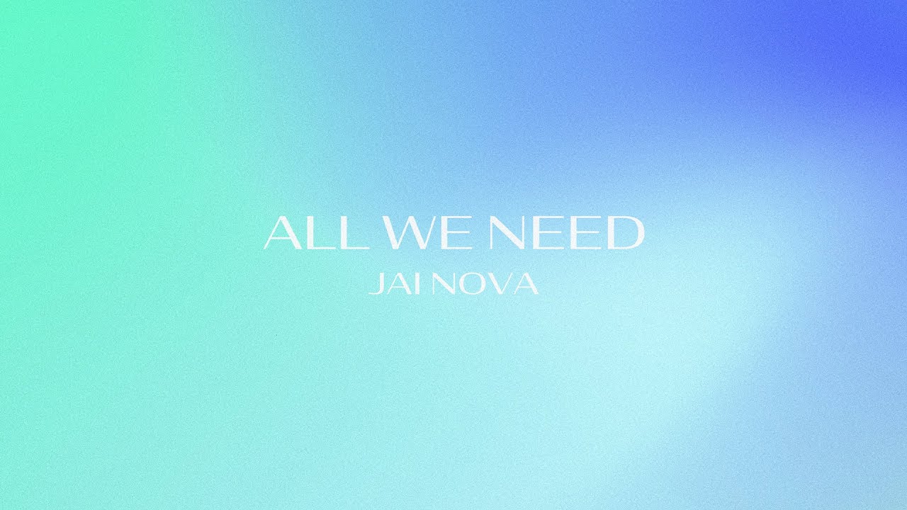 Watch Jai Nova - All We Need (Official Visualiser) on YouTube Watch Jai Nova - All We Need (Official Visualiser) on YouTube