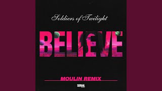 Believe (Moulin Remix)