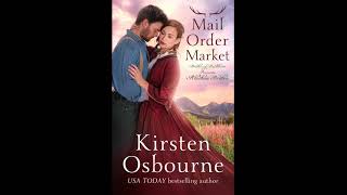 Mail Order Market--Complete Alaskan Historical Romance