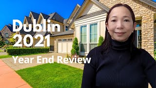 Dublin Year End Review 2021 with Realtor Sheila Zarekari