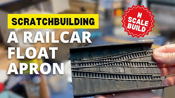 Scratchbuilding a Railcar Float Apron | N Scale Railcar Float Harbour Scene Part 1