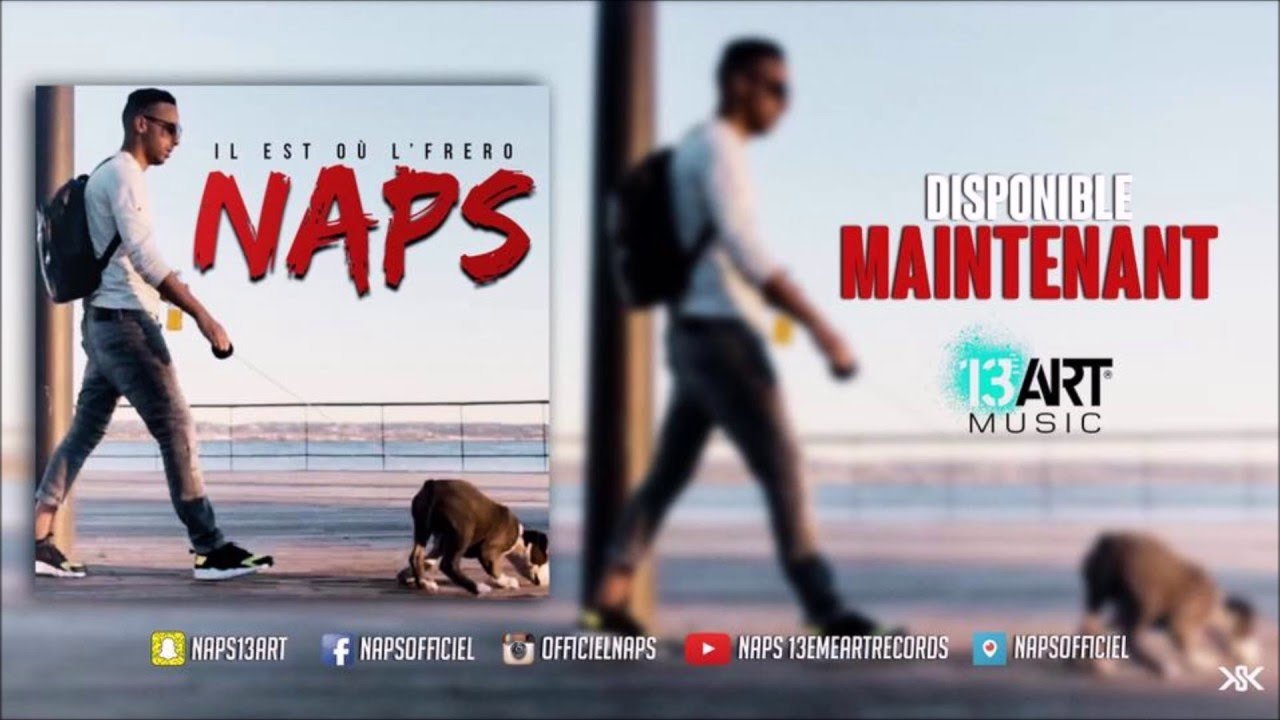 Naps - Il est ou l'Frero (Remix)