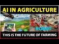 Artificial Intelligence (AI) in Agriculture | The Future of Modern Smart Farming with IoT