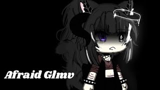 ''Afraid,, -Glmv- By @TheNBHD-@-Its._.Lass. Vent Glmv,,