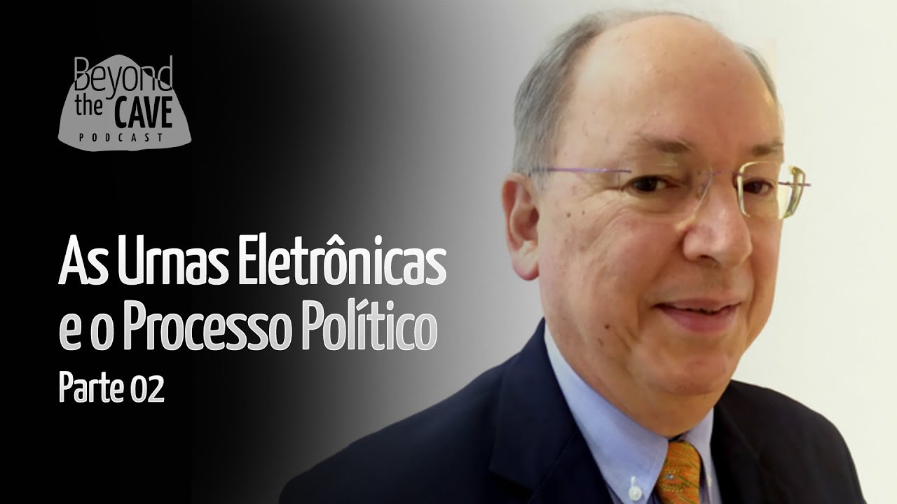 As Urnas Eletrônicas e o Processo Político - com Carlos Rocha (parte 2 ...