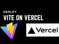 How To Deploy Vite + React App On Vercel (2025 Simple Guide)