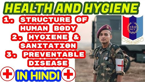 All About Health and Hygiene in NCC. (In Hindi) [Part 1] FREE PDF