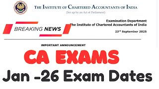 CA Exams 2026 Date Sheet Out | ICAI ने जारी किया January 2026 Exam Schedule