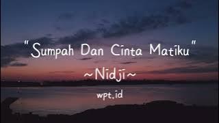 Sumpah dan Cinta Matiku ~ Nidji Lirik