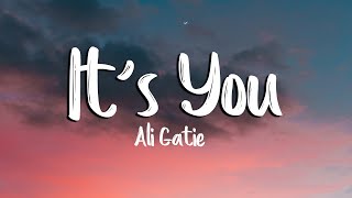 It's You - Ali Gatie (Lyrics/Vietsub)