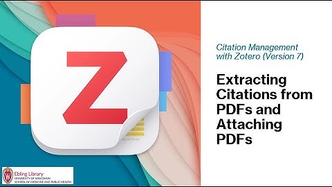 Zotero 7 Video 7 Extracting citations from PDFs and attaching PDFs