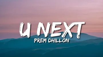 U Next (Lyrics) Prem Dhillon