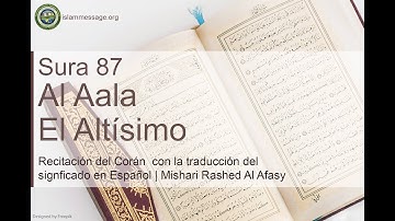 سورة 87. الأعلىٰ (ترجمة باللغة الأسبانية) | مشاري بن راشد العفاسي