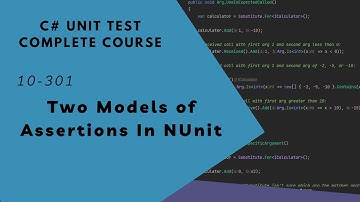 10-301 NUnit Assertions 的二種模式 | C# Unit Test Complete Course