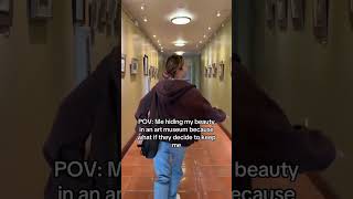 The real reason I don’t go into art museum 🥹