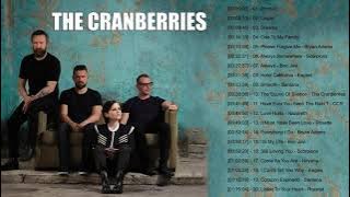 The Cranberries Greatest Hits Full Album - Best Songs Of The Cranberries Playlist 2021