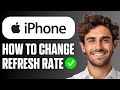 How to Change the Display Refresh Rate on iPhone (Full Guide 2026)