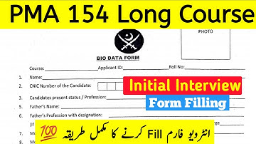 PMA 154 Initial Interview Biodata Form | PMA Initial Interview form filling