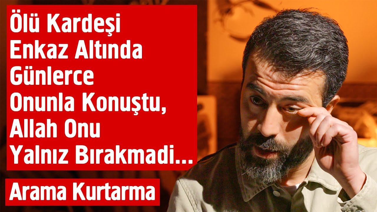 Ölü Kardeşi Enkaz Altında Günlerce Onunla Konuştu Allah Onu Yalnız Bırakmadı | Deprem