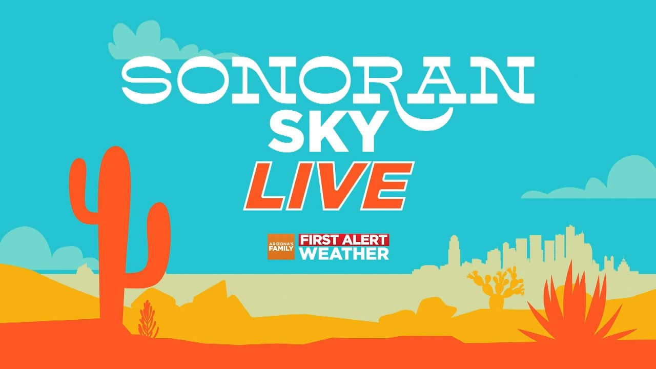 Weather Forensics | Sonoran Sky Live