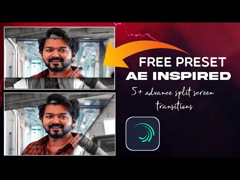 Alight motion presets tamil | 5+ AE inspired split screen transitions | advance / badass transitions