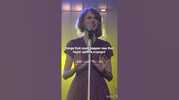 things that could happen now that taylor swift is engaged | Daylightswiftie #swiftie #shorts #fyp