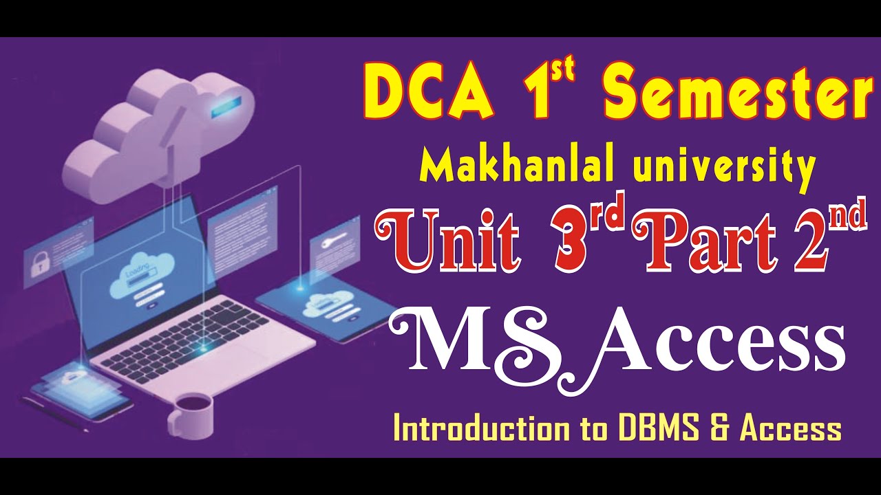 Dca 1st Sem Ms Access Unit 3 Part 2 Youtube