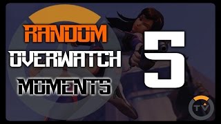 Random Overwatch Moments - Ep. 5