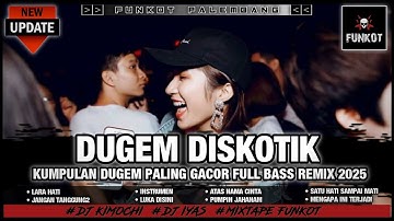 DUGEM DISKOTIK FULL BASS || DJ PALING GACOR 2025 || Dj iyas