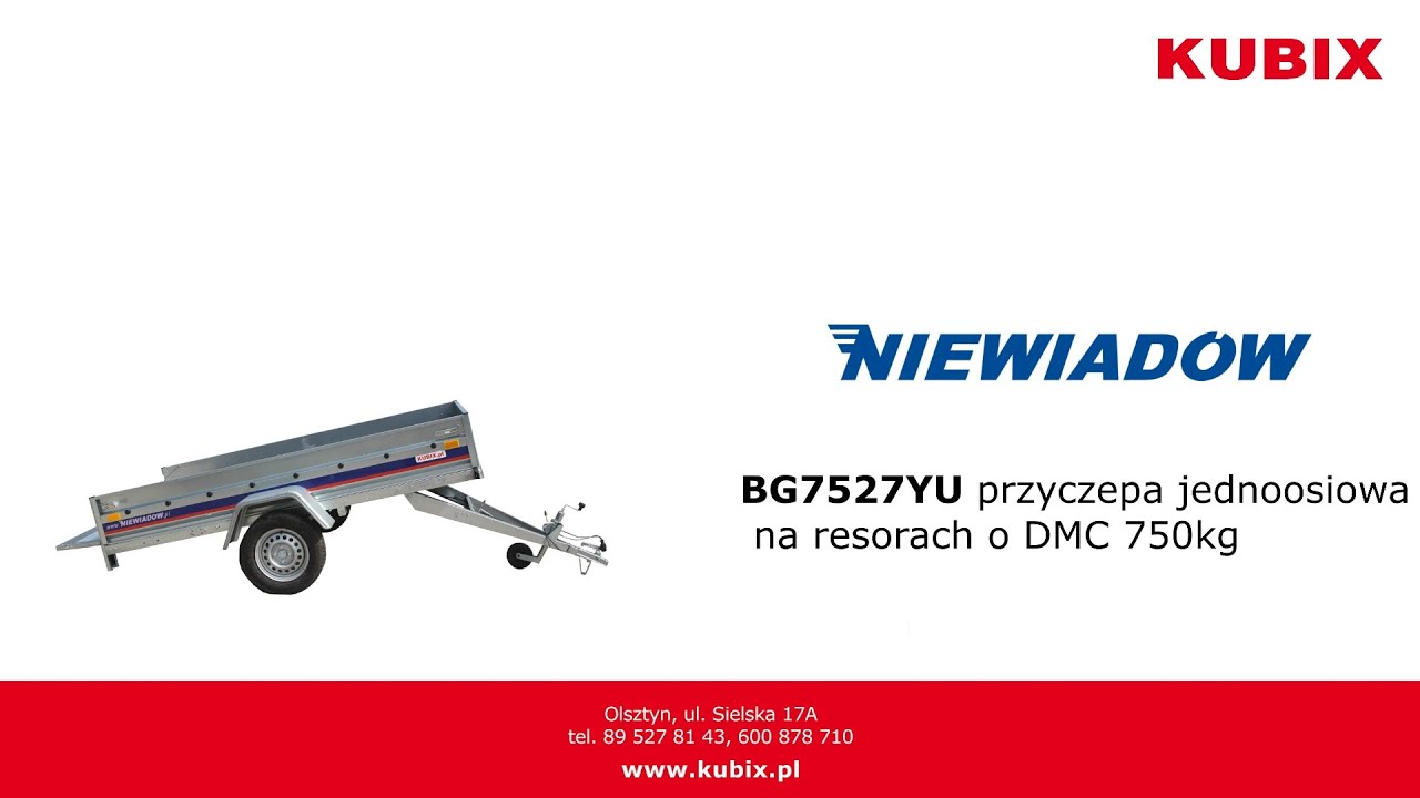 BG7527YU Niewiadów przyczepa jednoosiowa na resorach o DMC 750kg