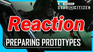 3.19.1 Reaction: ISC Inside Star Citizen Preparing Prototypes News
