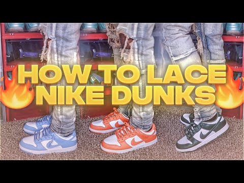 HOW TO LACE NIKE DUNK LOWS | BEST 3 WAYS!! (2021) ❤️‍
