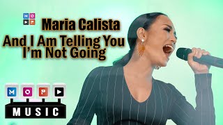 MOP MUSIC S4 | MARIA CALISTA - AND I AM TELLING YOU I'M NOT GOING (COVER)