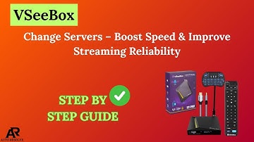 Change Servers on VSeeBox – Boost Speed & Improve Streaming Reliability