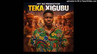 NET SO PRODUCTION (Feat.Yk August & Dirija entertainment)  XIGUBU