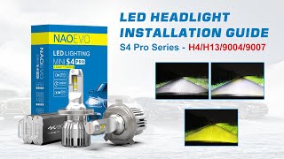 How to install H4/H13/9004/9007 Led Headlight Bulbs - NAOEVO S4 Pro Series