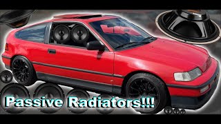 CRX Passive Radiators!!