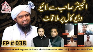 038-Episode : Ask Questions With Engineer Muhammad Ali Mirza on Live Video Call Update