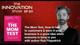 Famous EP 231: The Mom Test with Rob Fitzpatrick Profile