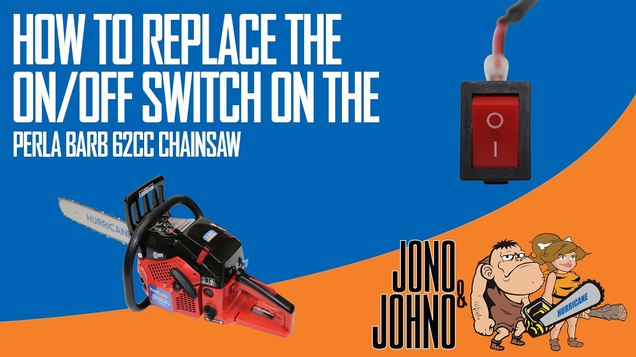 How to Replace the On/Off Switch on a 62cc Perla Barb Chainsaw | Easy ...