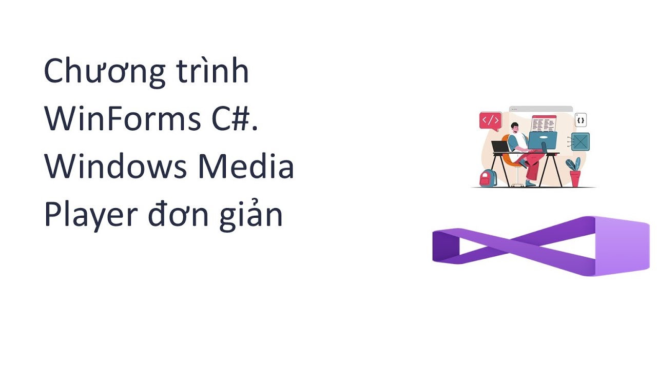 Chương trình WinForms C#. Windows Media Player đơn giản - YouTube